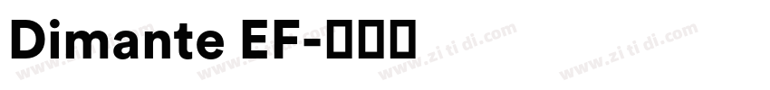 Dimante EF字体转换